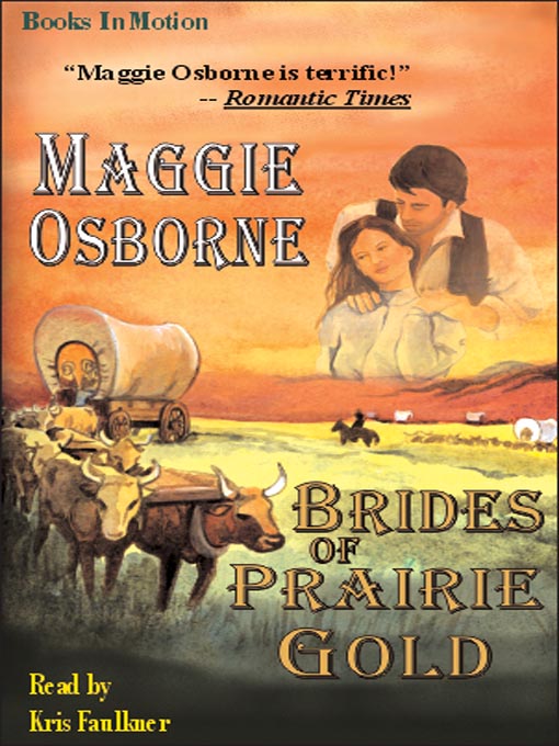 Title details for Brides of Prairie Gold by Maggie Osborne - Wait list